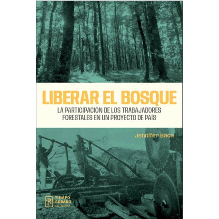 Liberar El Bosque - Baca, Jennifer 1