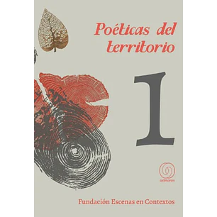 Poeticas Del Territorio 1 - Fundacion Escenas En Contextos