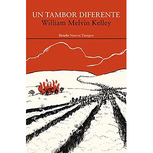 Un Tambor Diferente - William Melvin Kelley