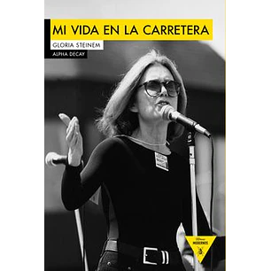 Mi Vida En La Carretera - Steinem, Gloria
