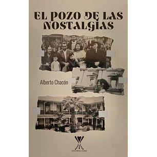 El Pozo De Las Nostalgias - Chacon, Alberto