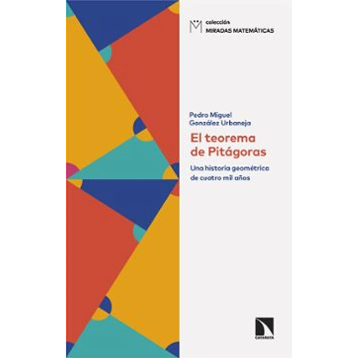 El Teorema De Pitágoras - Gonzalez Urbaneja, Pedro Miguel 1