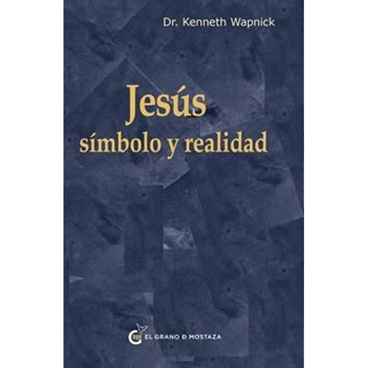 Jesus: Simbolo Y Realidad - Wapnick, Kenneth 1