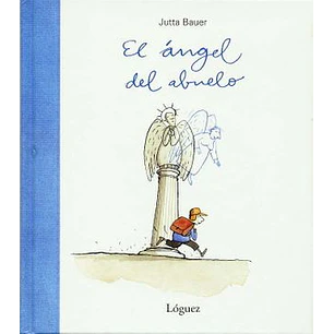 El Angel Del Abuelo - Bauer, Jutta