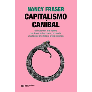 Capitalismo Canibal - Fraser, Nancy