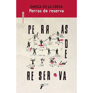 Perras De Reserva - De La Cerda, Dahlia