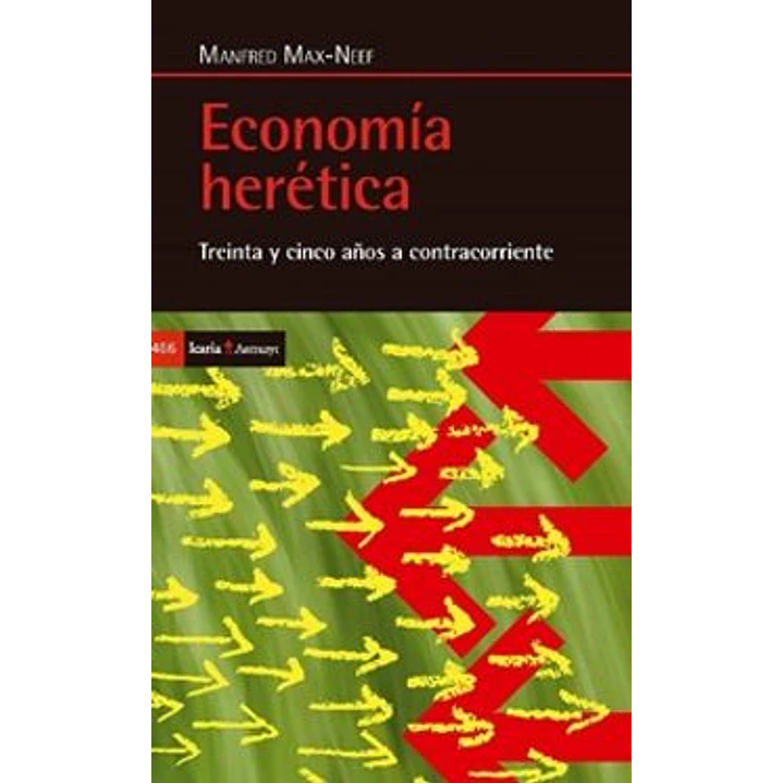 Economia Heretica - Max-neef, Manfred 1