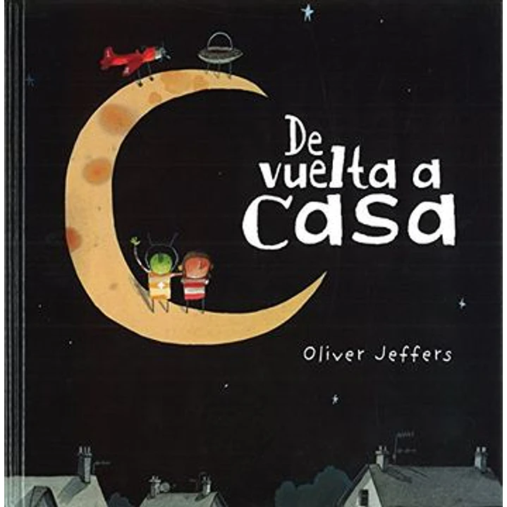 De Vuelta A Casa - Jeffers, Oliver 1