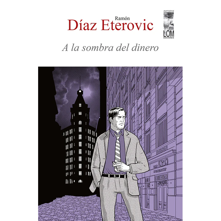 A La Sombra Del Dinero - Diaz Eterovic, Ramon 1
