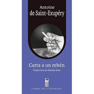 Carta A Un Rehen - De Saint Exupery, Antoine