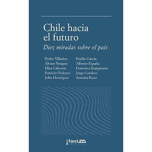 Chile Hacia El Futuro - Udd