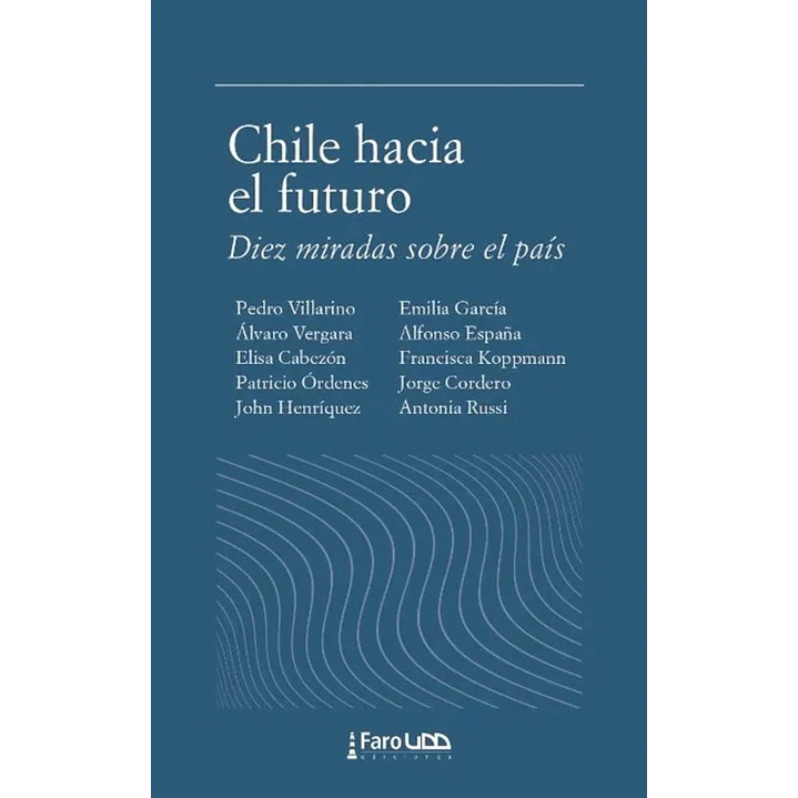 Chile Hacia El Futuro - Udd 1