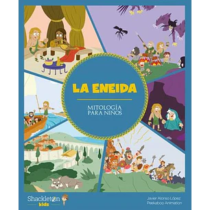 La Eneida Mitologia Para Niños - Lopez, Javier Alonso; Peekabo Animation