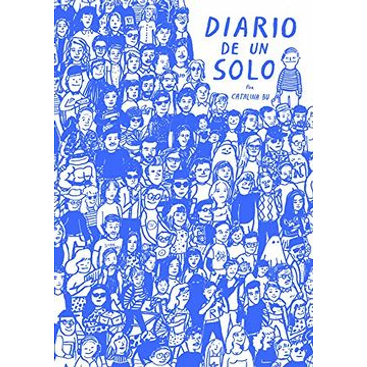 Diario De Un Solo - Bu, Catalina 1