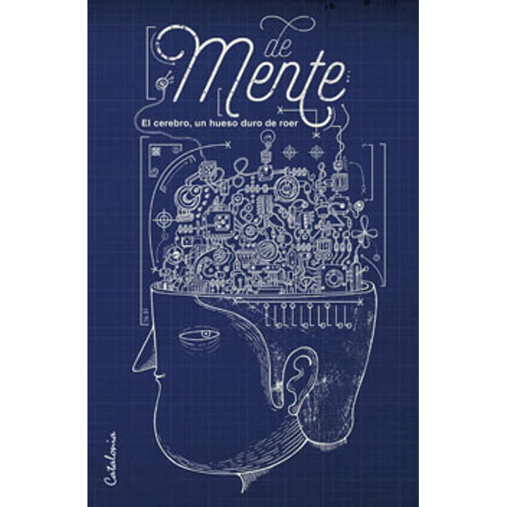 Demente El Cerebro Un Hueso Duro De Roer - Varios Autores 1
