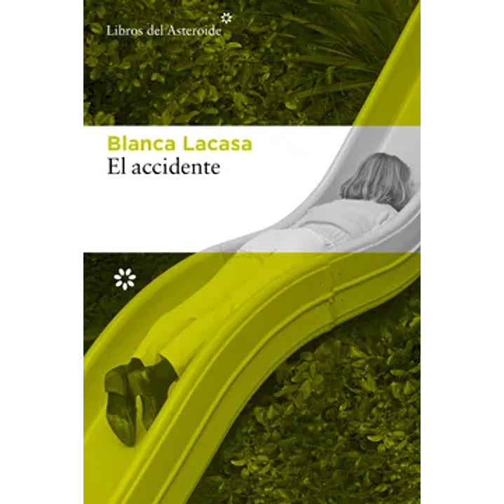 El Accidente - Lacasa, Blanca 1