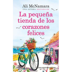 La Pequeña Tienda De Los Corazones Felices - Mcnamara, Ali