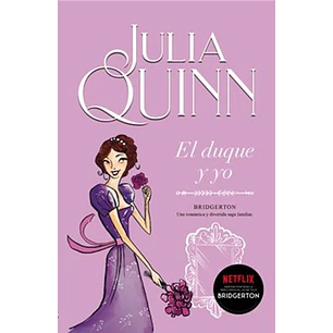 Bridgerton 1 El Duque Y Yo - Quinn, Julia
