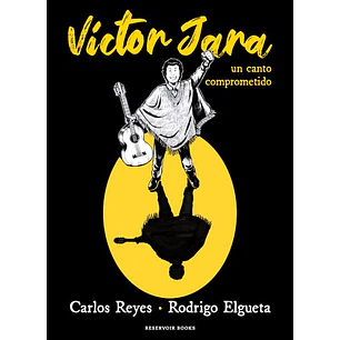 Victor Jara Una Cancion Comprometida - Reyes, Carlos