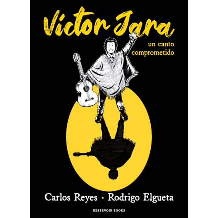 Victor Jara Una Cancion Comprometida - Reyes, Carlos 1