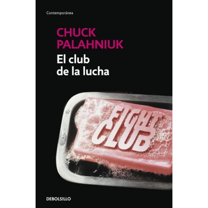El Club De La Lucha (Bolsillo) - Palahniuk, Chuck 1