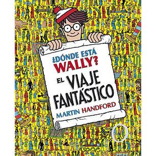 Donde Esta Wally El Viaje Fantastico - Handford, Martin