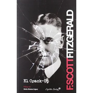 El Crack-up - Fitzgerald, Francis Scott