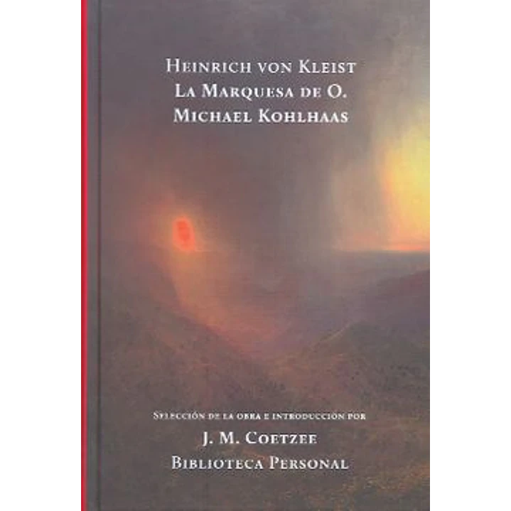 Heinrich Von Kleist La Marquesa De O - Kohlhaas, Michael 1
