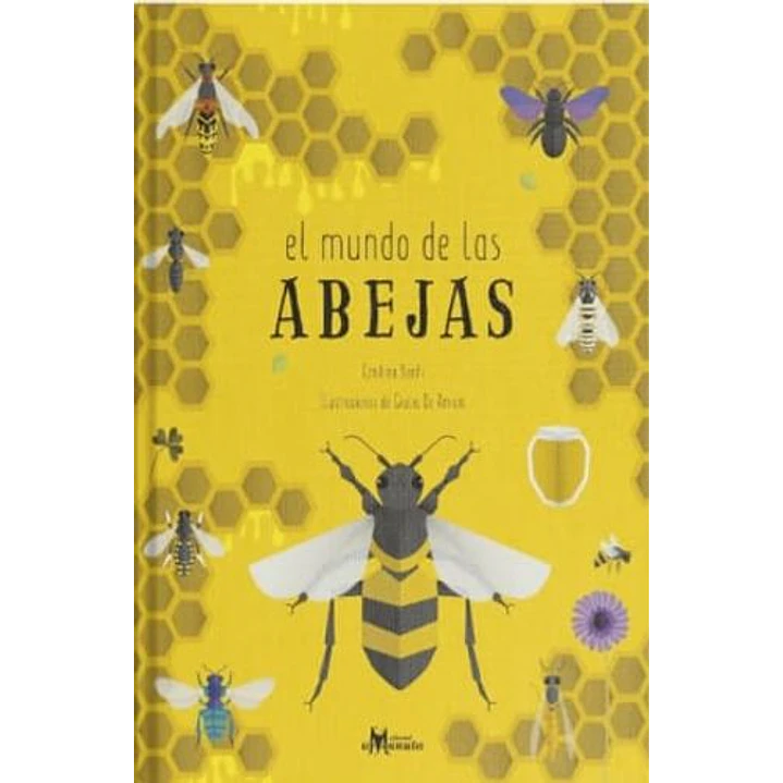 El Mundo De Las Abejas - Banfi, Cristina; De Amicis, Giulia 1