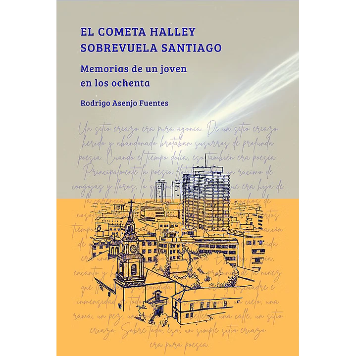 El Cometa Halley Sobrevuela Santiago - Asenjo, Rodrigo 1