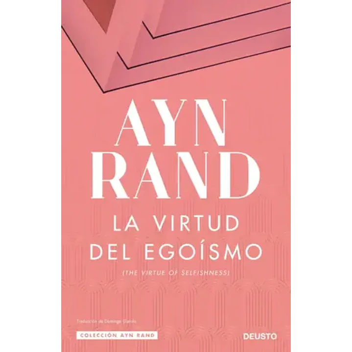 La Virtud Del Egoismo - Rand, Ayn 1