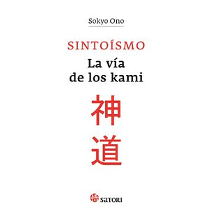 Sintoismo, La Via De Los Kami - Ono, Sokyo