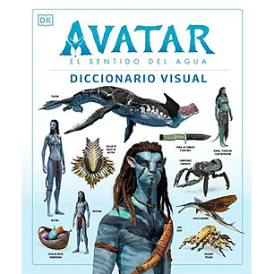 Avatar El Sentido Del Agua Diccionario Visual - Sin Autor
