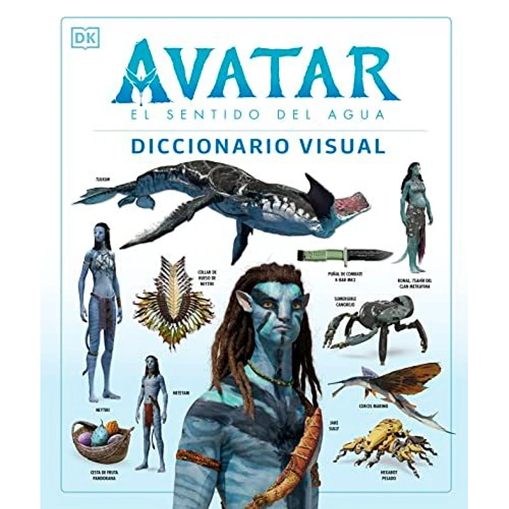 Avatar El Sentido Del Agua Diccionario Visual - Sin Autor 1