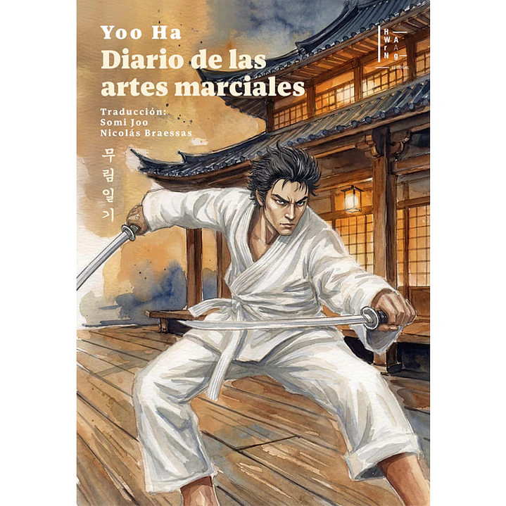 Diario De Las Artes Marciales - Ha, Yoo 1