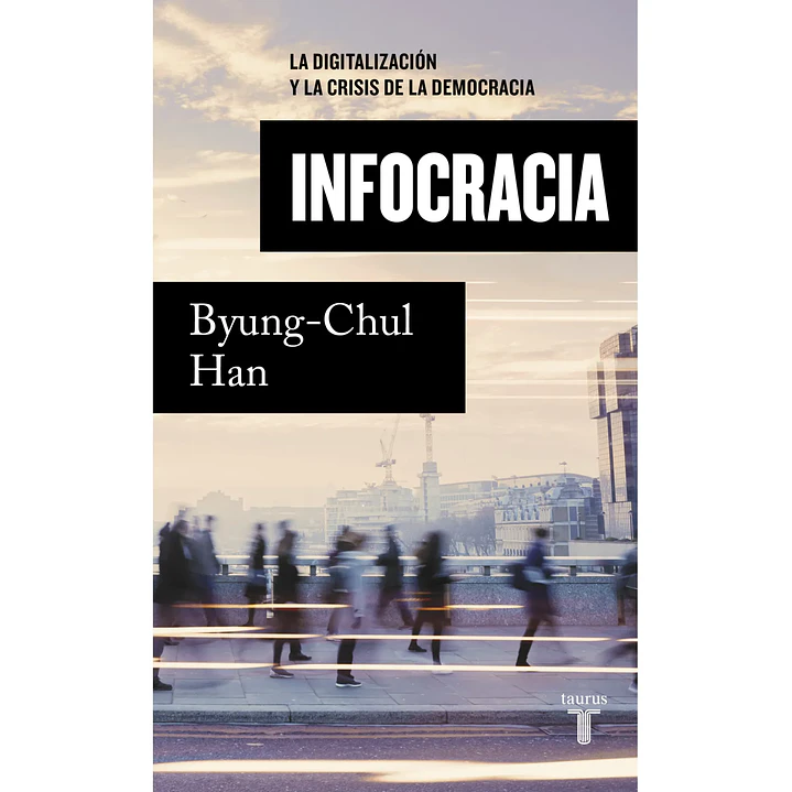 Infocracia - Byung-chul Han 1