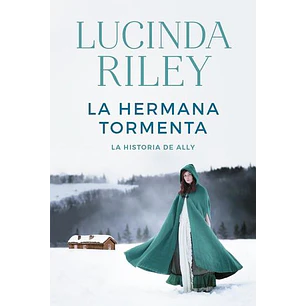 Las Siete Hermanas 2 La Hermana Tormenta - Riley, Lucinda
