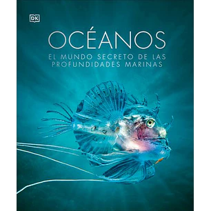 Oceanos El Mundo Secretl De Las Profundidades Marinas - Sin Autor