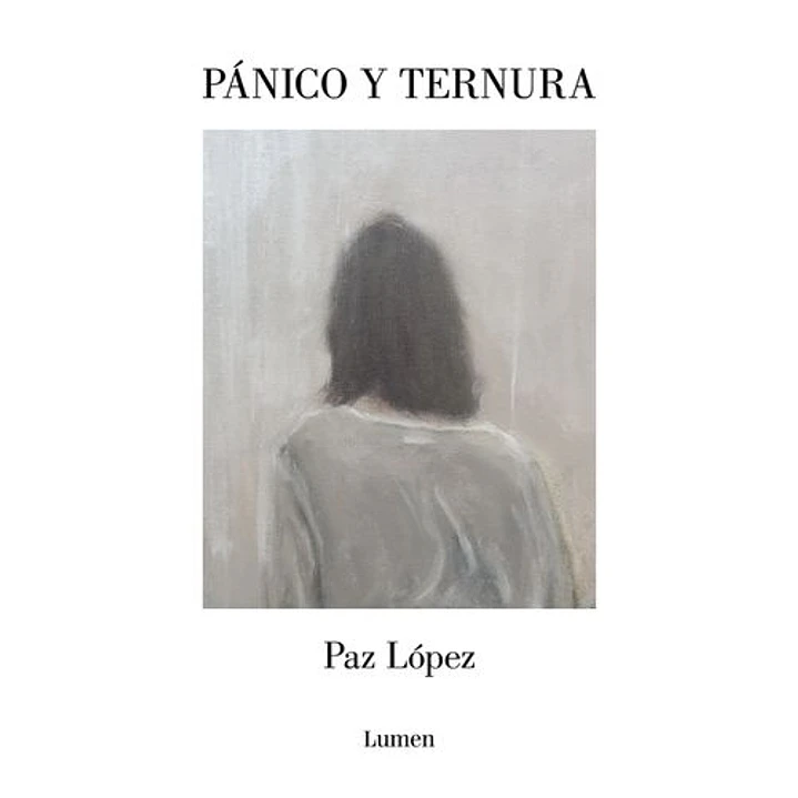 Panico Y Ternura - Lopez, Paz 1