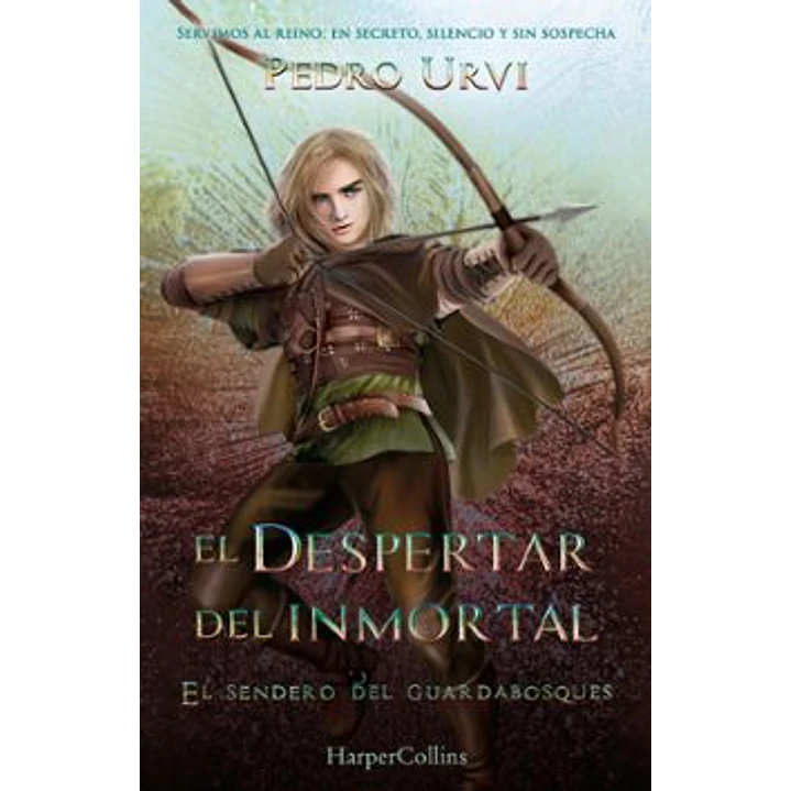 El Despertar Del Inmortal (El Sendero Del Guardabosques 15) - Urvi, Pedro 1