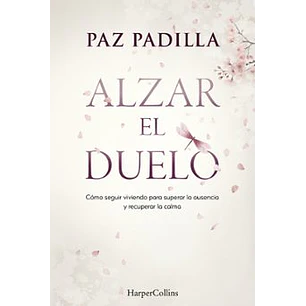 Alzar El Duelo - Padilla, Paz