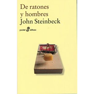 De Ratones Y Hombres - Steinbeck, John
