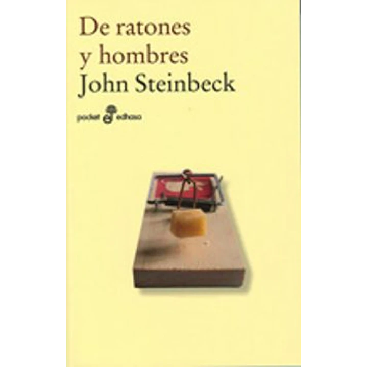 De Ratones Y Hombres - Steinbeck, John 1