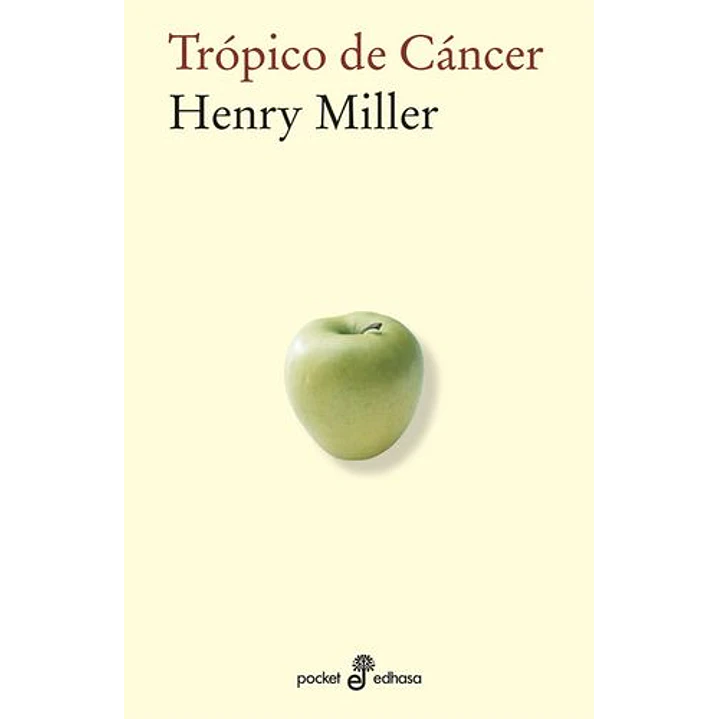 Tropico De Cancer - Miller, Henry 1