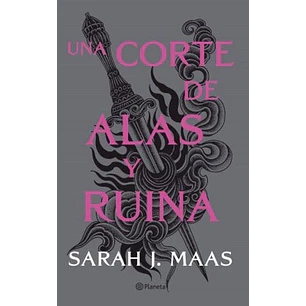 Una Corte 3 Una Corte De Alas Y Ruina - Maas, Sarah J.