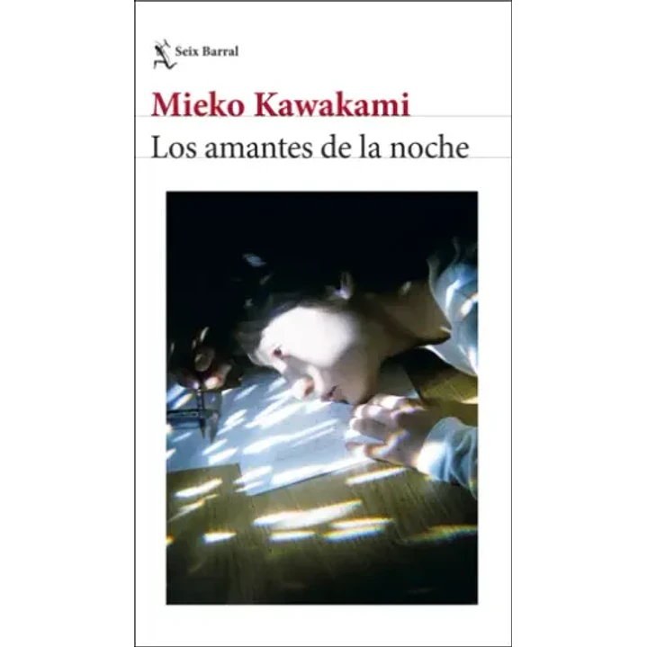 Los Amantes De La Noche  	 - Kawakami, Mieko 1