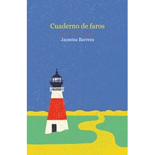 Cuaderno De Faros - Barrera, Jazmina