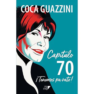 Capitulo 70 Tenemos Pa Rato - Guazzini, Coca