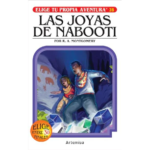 Elige Tu Propia Aventura - Las Joyas De Nabooti - Montgomery, R. A.