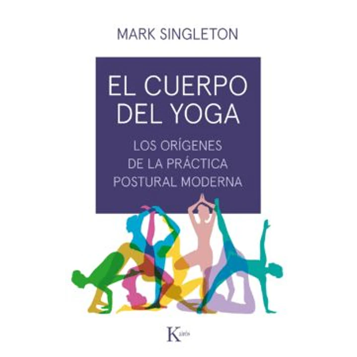El Cuerpo Del Yoga - Singleton, Mark 1